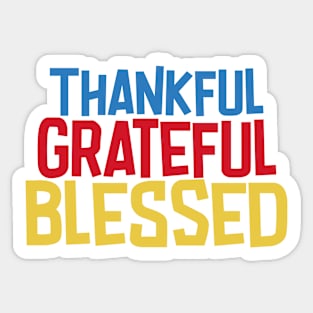 Thankful, Grateful, Blessed Sticker